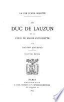 Le duc de Lauzun et la cour intime de Louis XV.