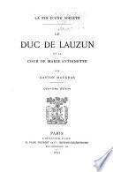 Le duc de Lauzun et la cour intime de Marie-Antoinette