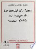 Le duché d'Alsace au temps de Sainte Odile