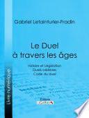 Le Duel à travers les âges