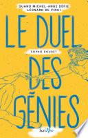 Le duel des génies - Quand Michel-Ange défie Léonard de Vinci