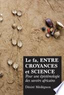 Le fa, entre croyances et science