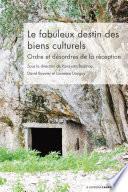Le fabuleux destin des biens culturels