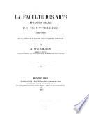 Le Faculté des arts et l'ancien Collége de Montpellier, 1242- 1789