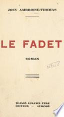 Le fadet