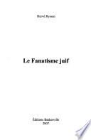 Le fanatisme juif