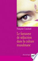 Le fantasme de séduction dans la culture musulmane