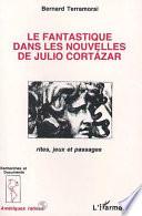 Le fantastique dans les nouvelles de Julio Cortázar