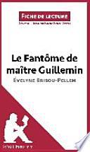 Le Fantôme de Maître Guillemin d'Évelyne Brisou-Pellen
