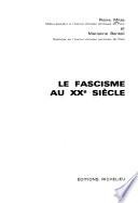Le fascisme au XXe siècle [par] Pierre Milza et Marianne Benteli