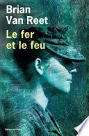 Le fer et le feu