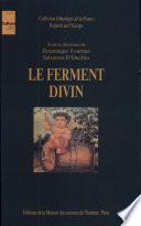 Le ferment divin.