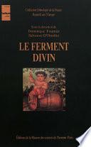 Le ferment divin