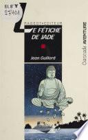 Le Fétiche de jade