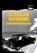 Le feu au royaume