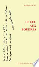 Le feu aux poudres