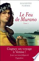 Le feu de Murano (Tome 1)