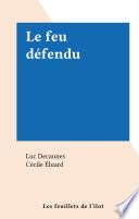 Le feu défendu