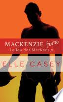 Le feu des MacKenzie