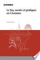 Le feu, savoirs et pratiques en Cévennes