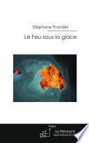 Le Feu sous la glace
