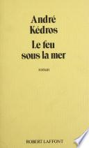 Le Feu sous la mer
