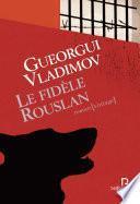 Le fidèle Rouslan