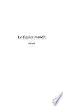 LE FIGUIER MAUDIT