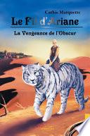 Le Fil d'Ariane - La Vengeance de l'Obscur