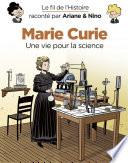 Le fil de l'Histoire raconté par Ariane & Nino - Marie Curie