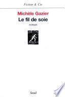 Le Fil de soie