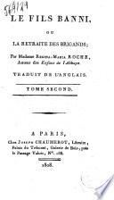 Le fils banni, ou La retraite des brigands, par Madame Regina-Maria Roche, auteur des Enfans de l'abbaye; traduit de l'anglois. Tome premier.[-quatrième.]