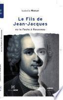 Le fils de Jean-Jacques ou La faute à Rousseau
