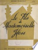 Le fils de Mademoiselle Hess