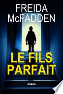 Le fils parfait - Freida McFadden