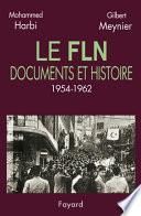 Le FLN, documents et histoire