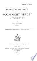 Le fonctionnement du Copyright office à Washington