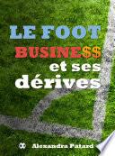 Le football business et ses dérives