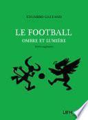 Le football, ombre et lumière