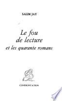 Le fou de lecture et les quarante romans