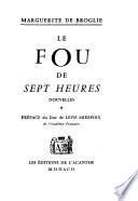 Le fou de sept heures