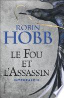 Le Fou et l'Assassin - L'Intégrale 2 (Tomes 3 et 4)