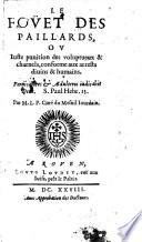 Le fouet des paillards, ou juste punition des voluptueux et charnels, conforme aux arrests divins et humains (etc.)