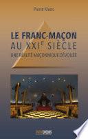 Le Franc-Maçon au XXIe siècle