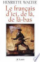 Le Français d'ici, de là, de là-bas