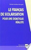 Le francais de scolarisation