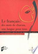 Le français : des mots de chacun, une langue pour tous