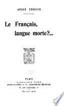 LE FRANCAIS LANGUE MORTE?