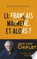 Le français malmené, et alors ?