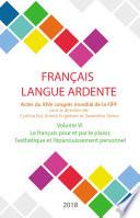 Le français pour et par le plaisir, l'esthétique et l'épanouissement personnel